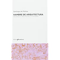 Hambre de arquitectura: Necesidad y práctica de lo cotidiano